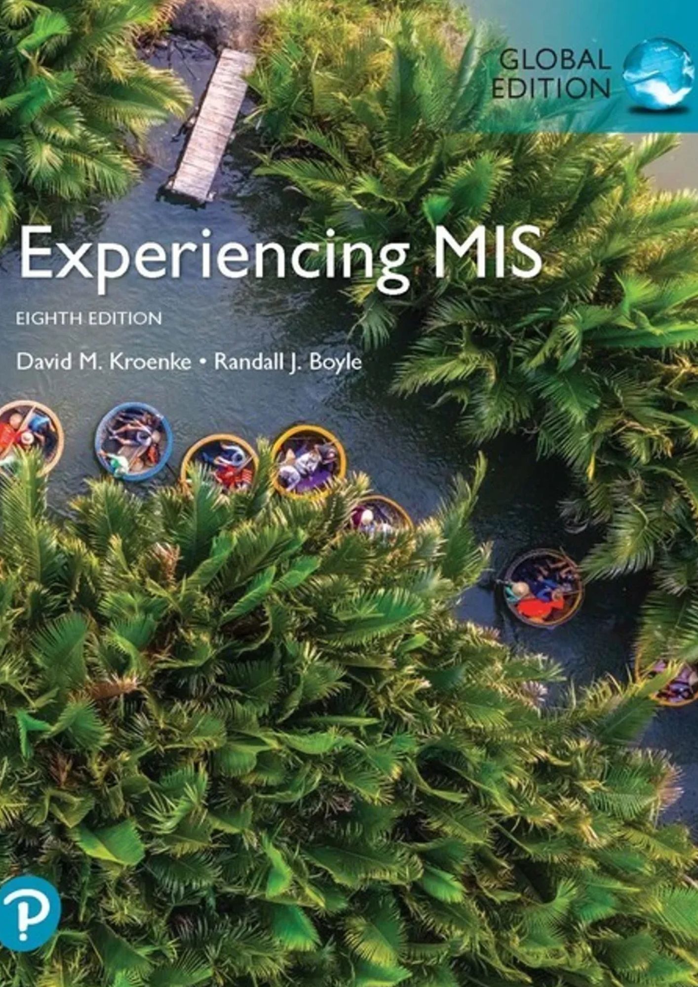 Experiencing MIS, Global Edition, 8th Edition