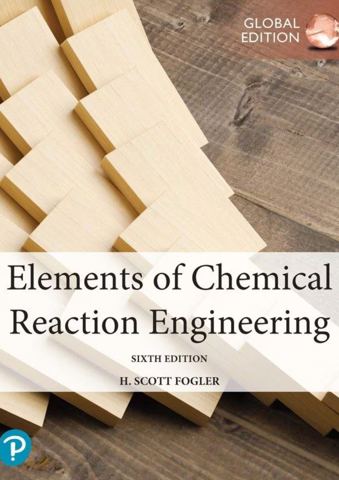 Elements of Chemical Reaction Engineering, 6th Global Edition