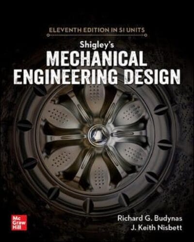 Shigley's Mechanical Engineering Design, 11th Edition, Si Units - Budynas