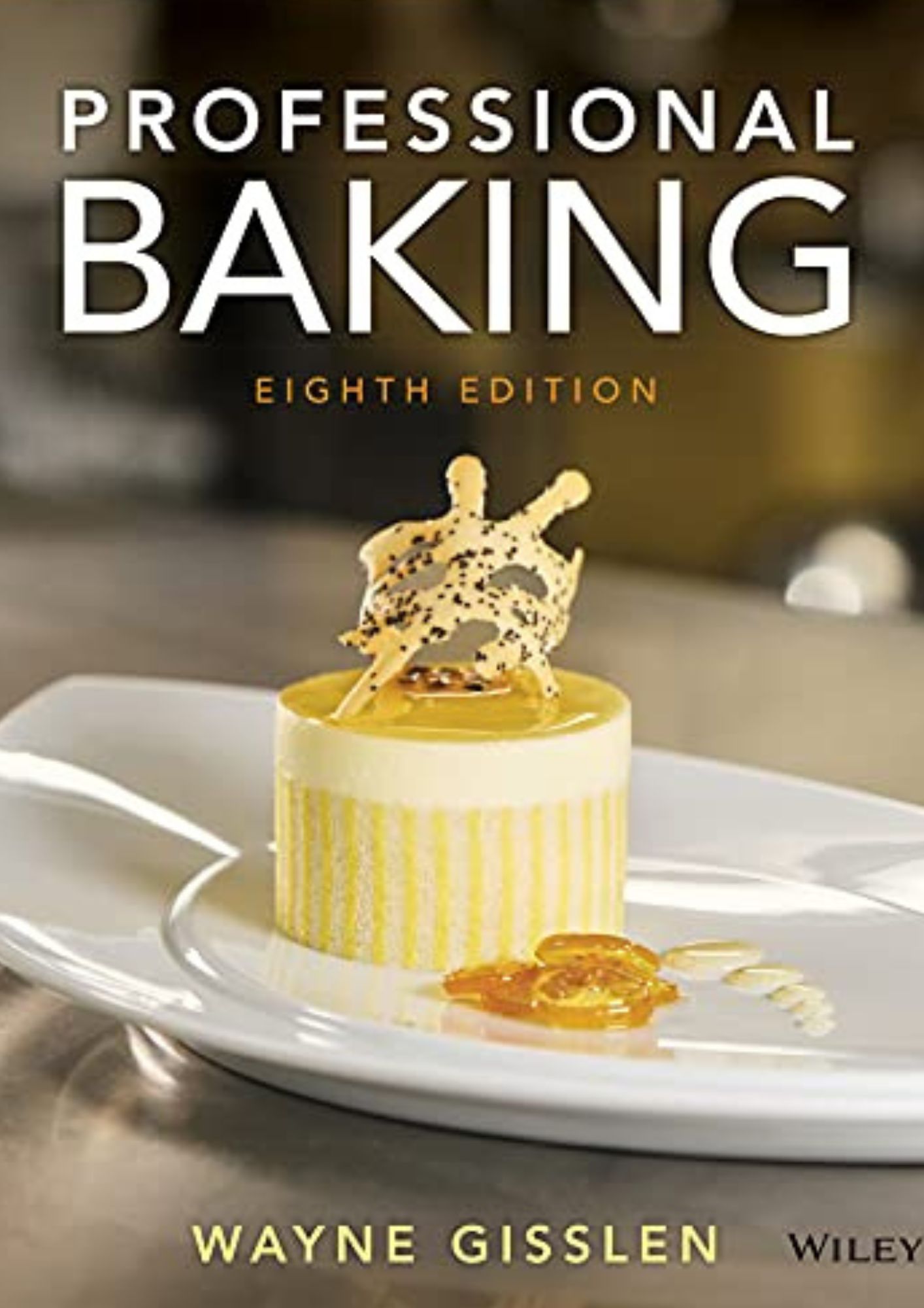 Professional Baking, 8th Edition (Hardcover)