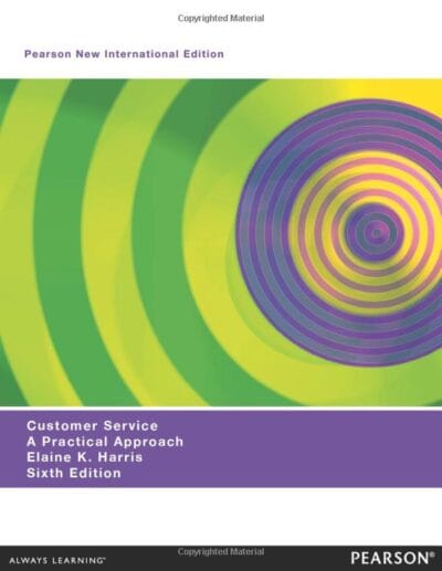 Customer Service: Pearson New International Edition: A Practical Approach 6th Edition - Harris