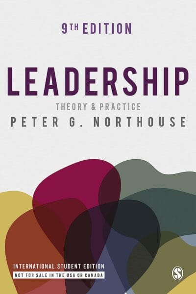 Leadership: Theory and Practice 9th Edition - Northouse
