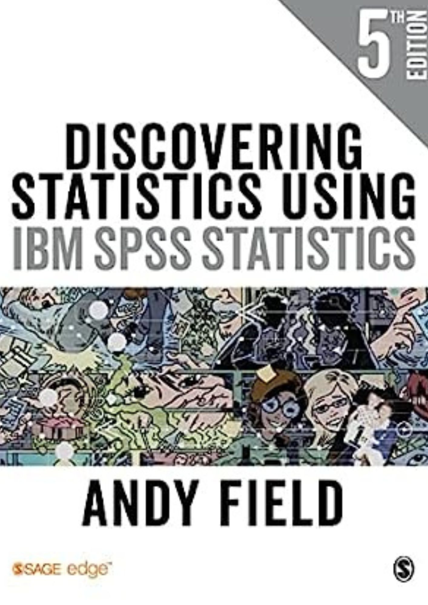 Discovering Statistics Using IBM SPSS Statistics 5th Edition