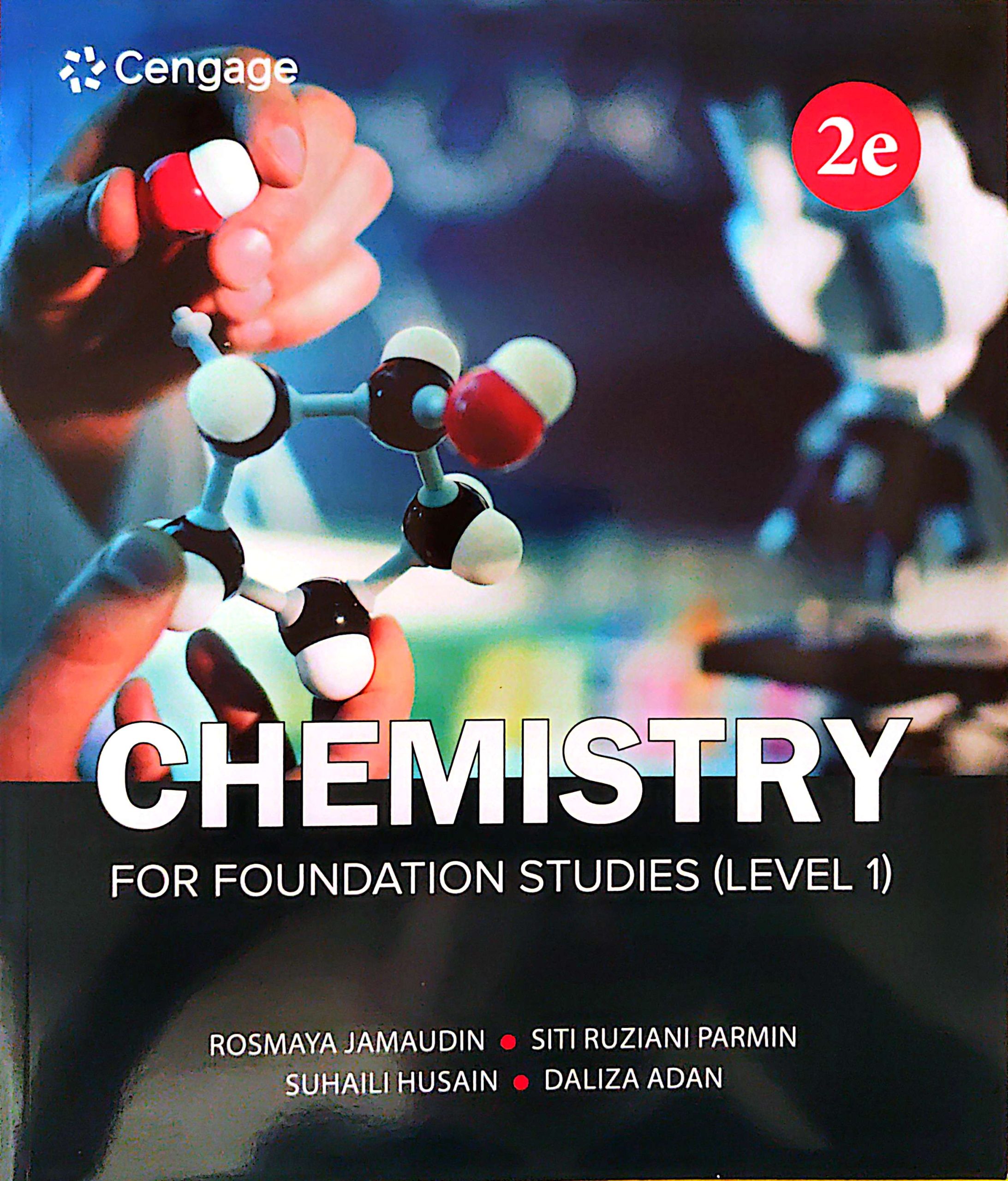 Chemistry for Foundation Studies (Level 1) 2e - Rosmaya/Siti Ruziani/Suhaili/Daliza