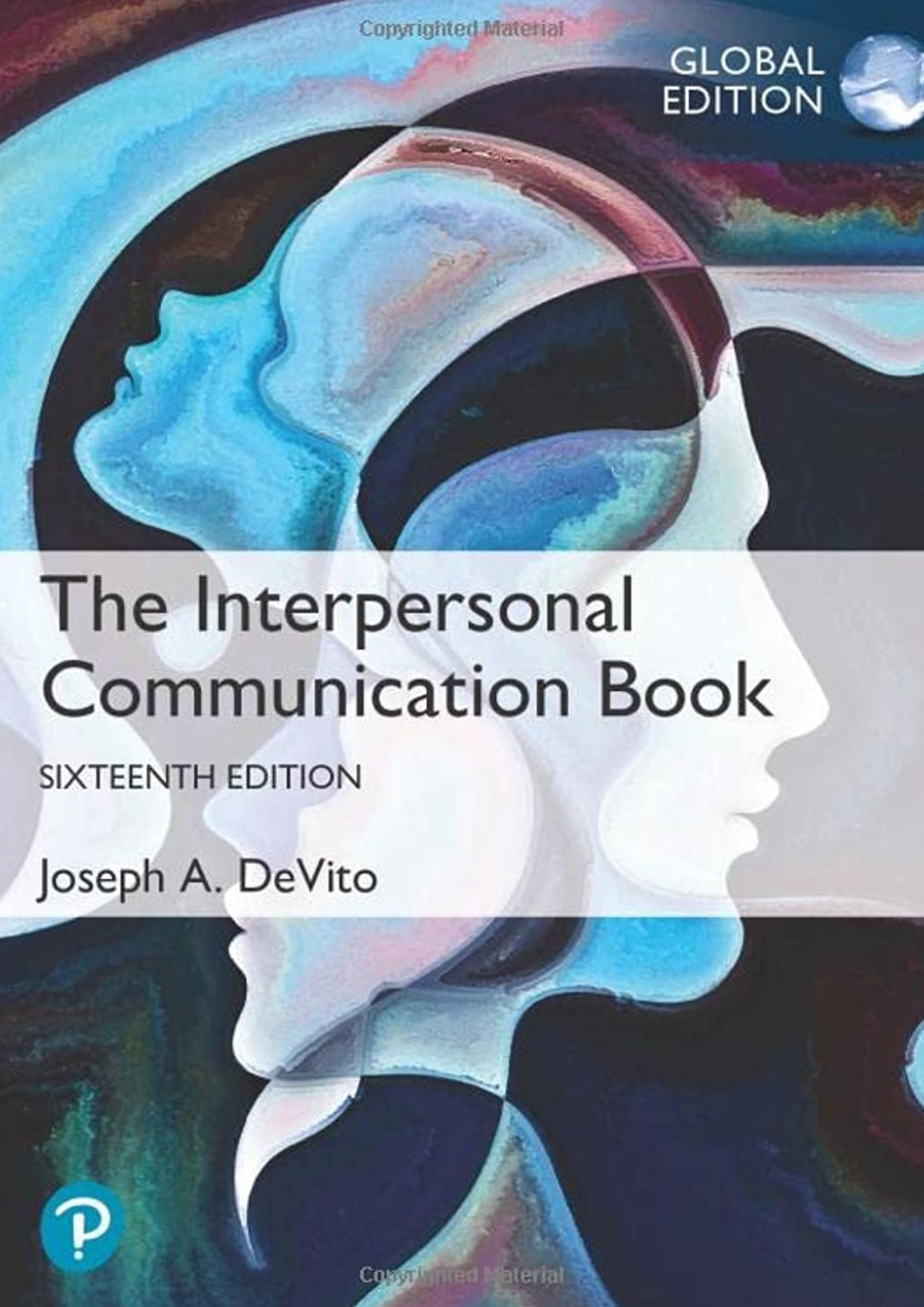 The Interpersonal Communication Book, Global Edition 16th Edition