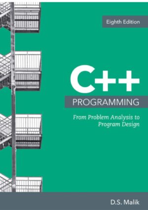 C++ Programming: From Problem Analysis to Program Design 8th edition