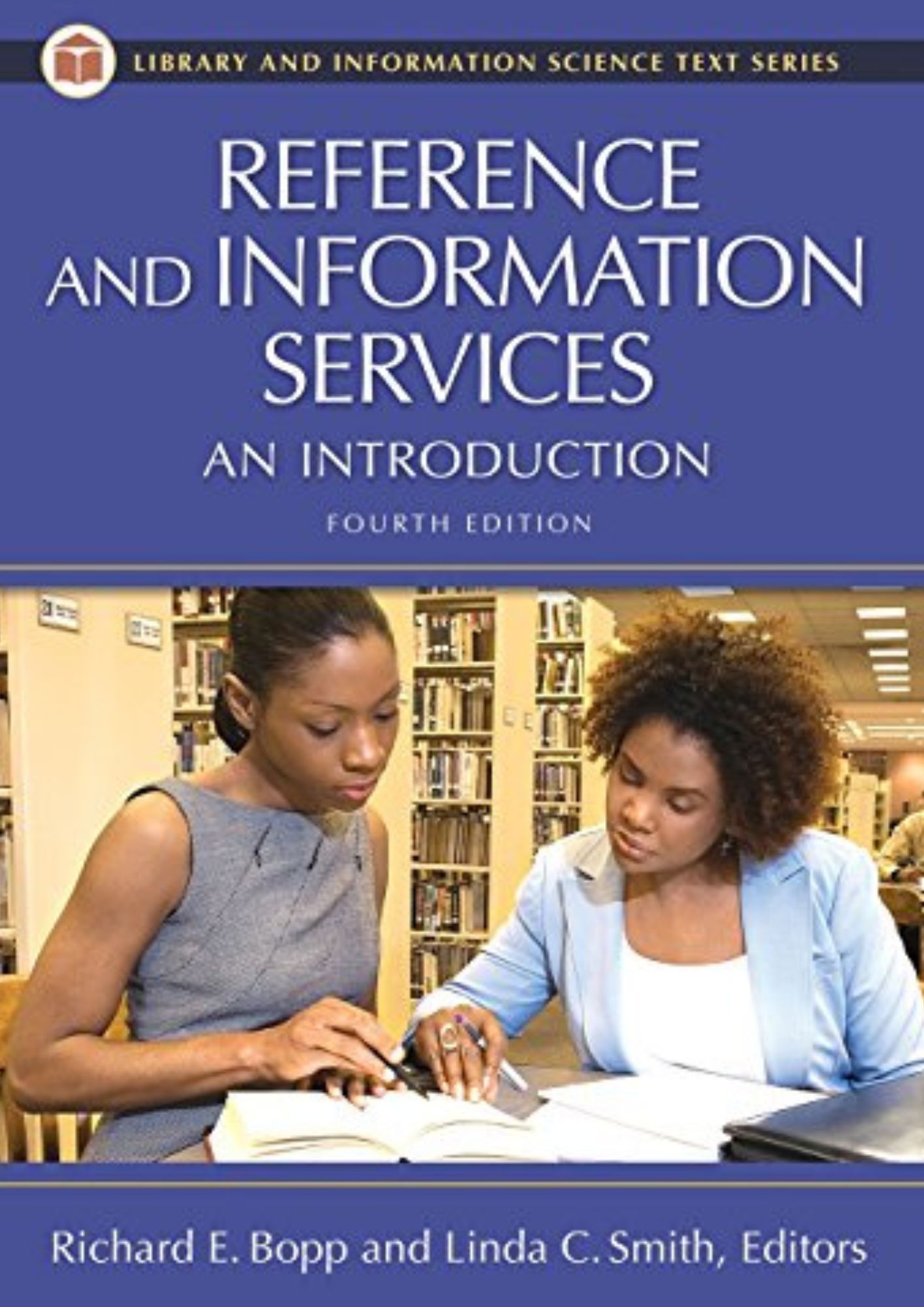 Reference and Information Services: An Introduction 4th Edition