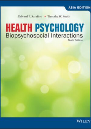 Health Psychology: Biopsychosocial Interactions, Asia Edition 9th Edition