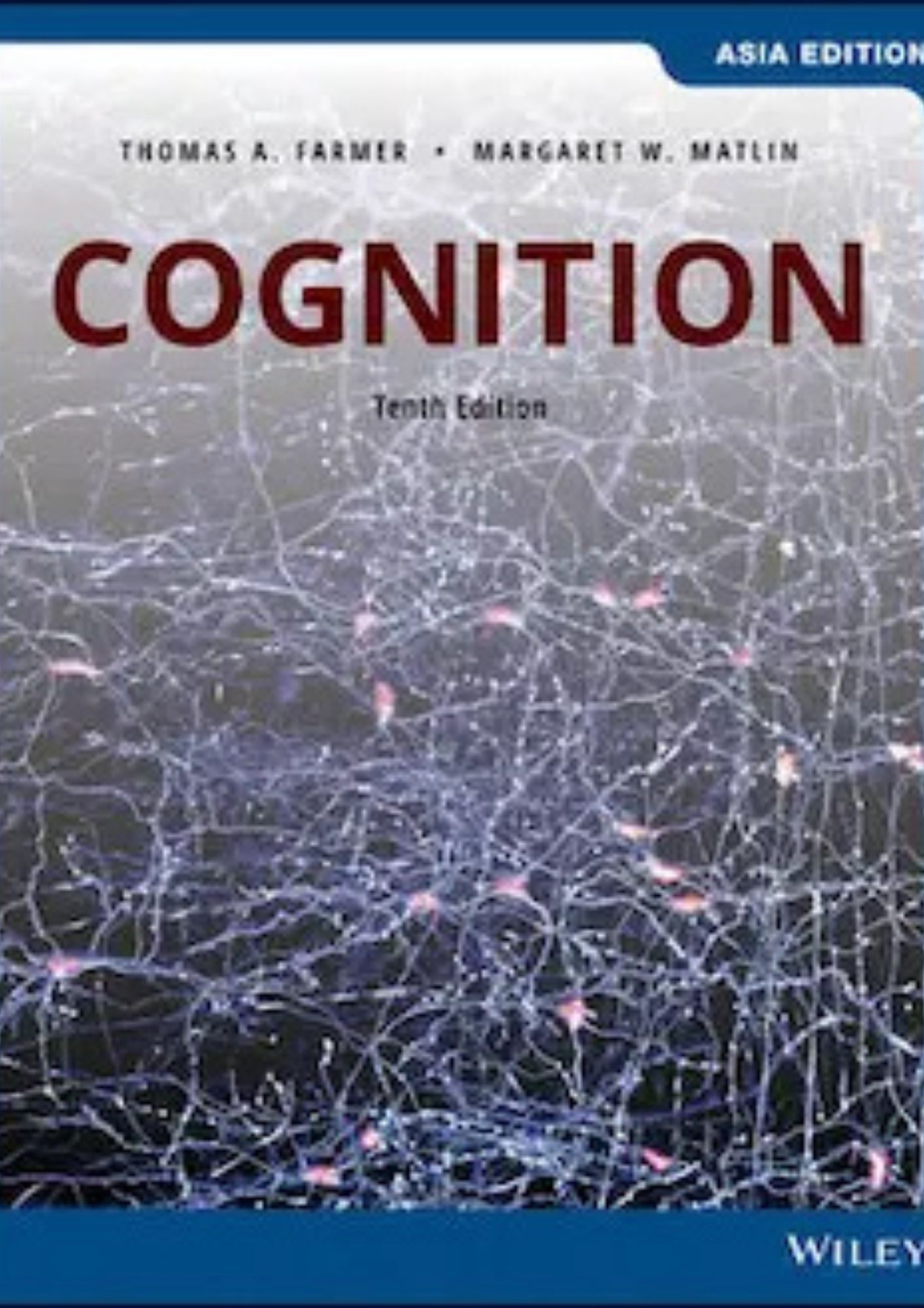 Cognition, Asia Edition, 10th Edition