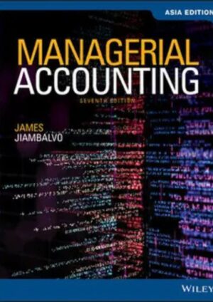 Managerial Accounting, Asia Edition, 7th Edition