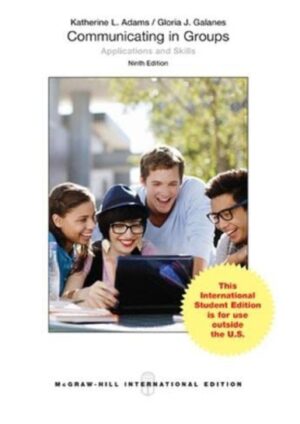 Communicating in Groups: Applications and Skills, 9th Edition